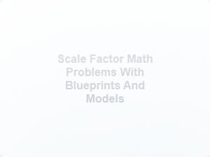 Solving Scale Factor Problems with Blueprints and Models