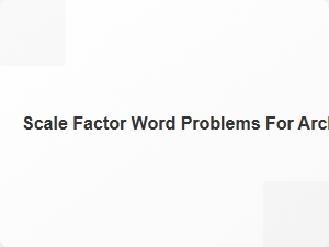 Navigating Scale Factor Challenges in Architectural Practice