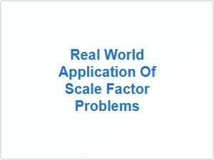 Real-World Applications of Geometric Scale Factors